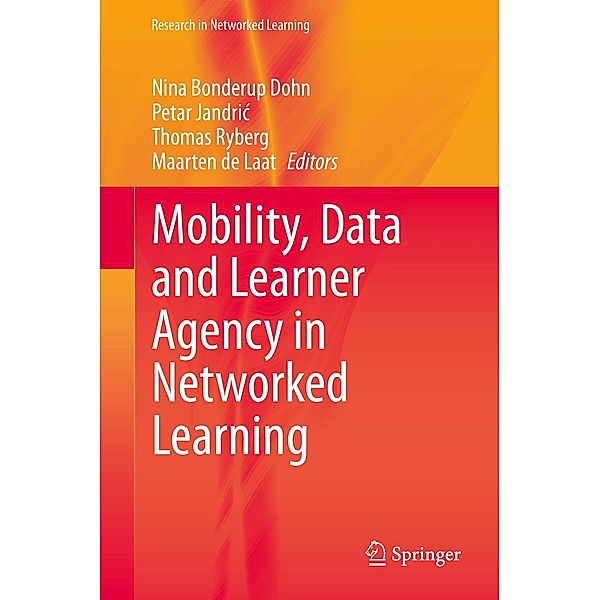 Mobility, Data and Learner Agency in Networked Learning / Research in Networked Learning
