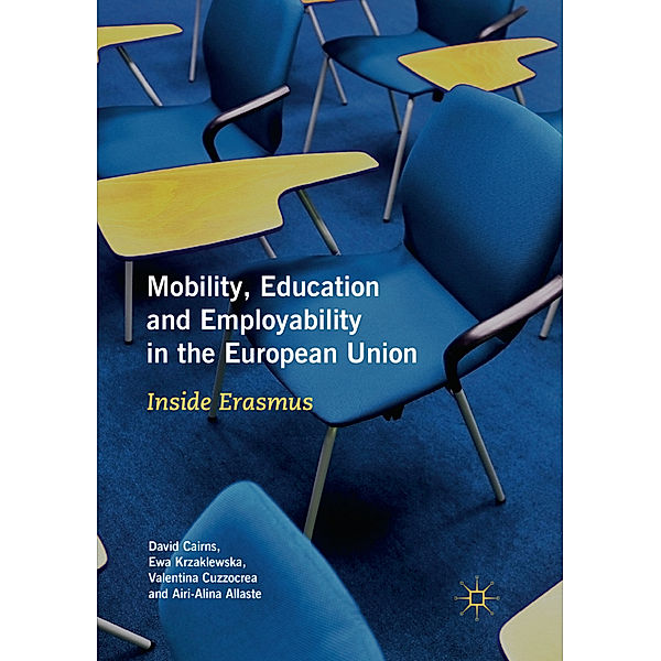 Mobility, Education and Employability in the European Union, David Cairns, Ewa Krzaklewska, Valentina Cuzzocrea, Airi-Alina Allaste