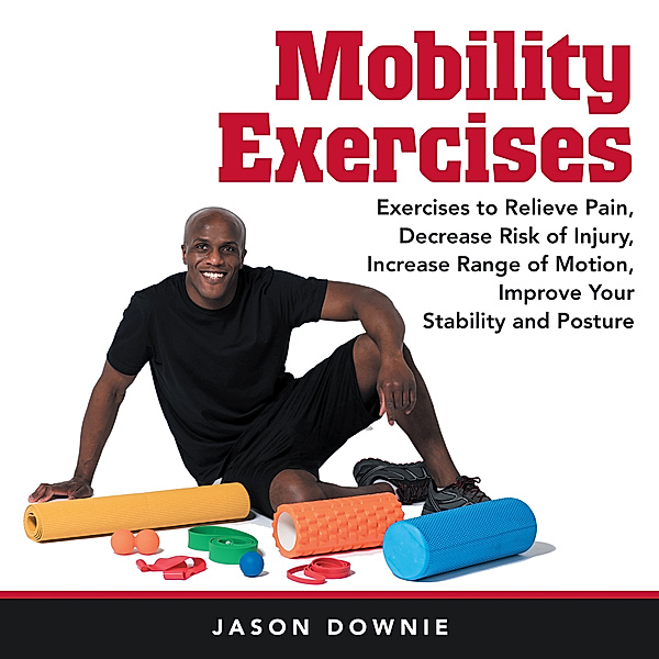 Mobility Exercises, Jason Downie