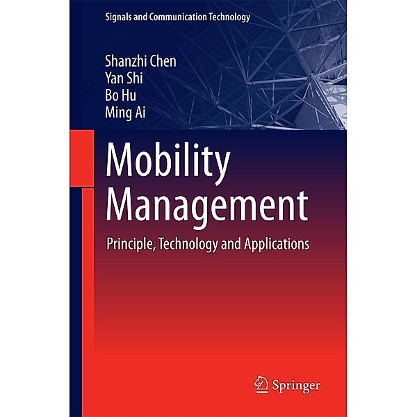 Mobility Management / Signals and Communication Technology, Shanzhi Chen, Yan Shi, Bo Hu, Ming Ai