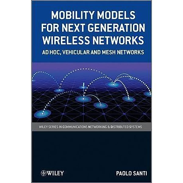 Mobility Models for Next Generation Wireless Networks, Paolo Santi