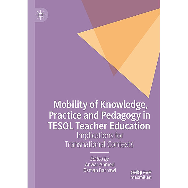 Mobility of Knowledge, Practice and Pedagogy in TESOL Teacher Education