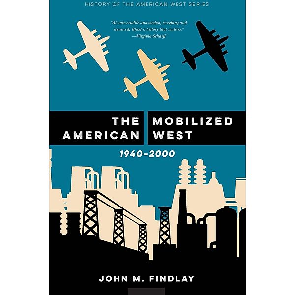 Mobilized American West, 1940-2000, John M. Findlay