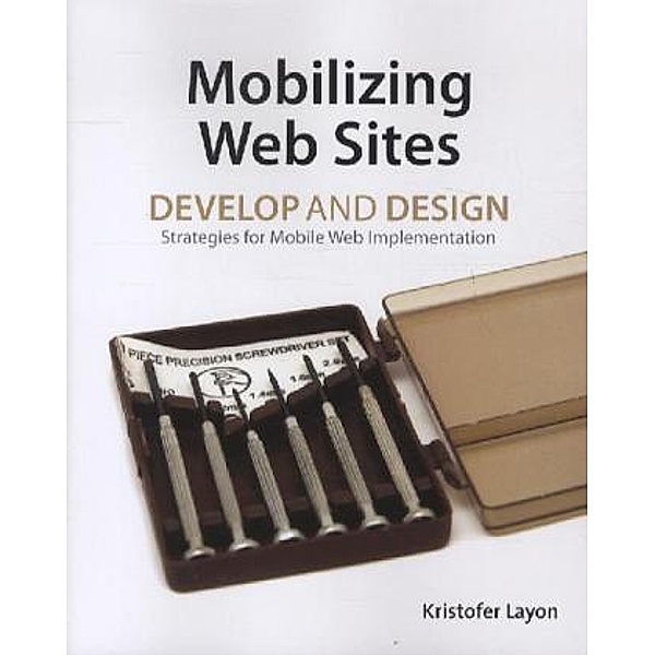 Mobilizing Web Sites, Kristofer Layon