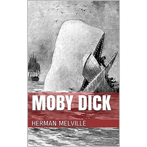 Moby Dick, Herman Melville