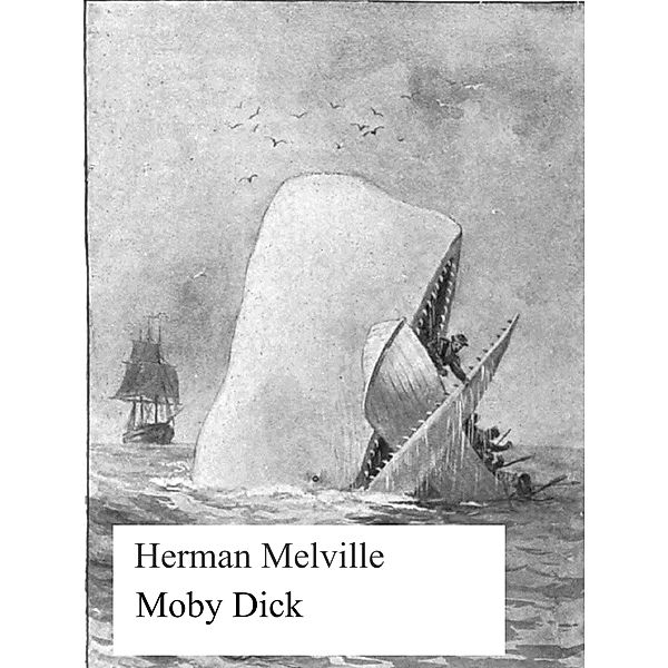 Moby Dick, Herman Melville