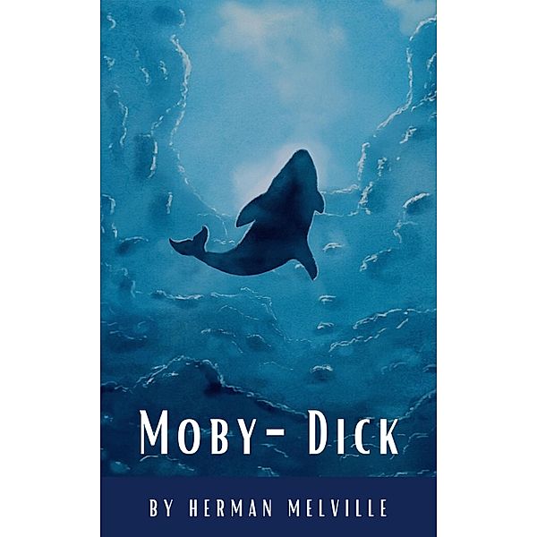 Moby-Dick, Herman Melville, Classics Hq