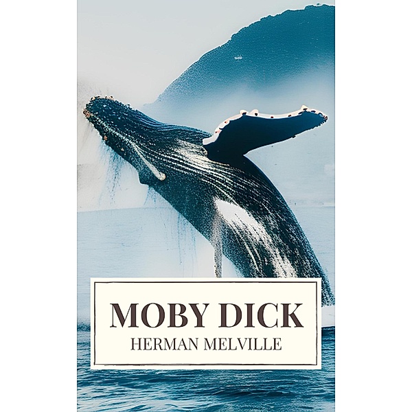 Moby Dick: A Timeless Odyssey of Obsession, Adventure, and the Unrelenting Sea, Herman Melville, Icarsus