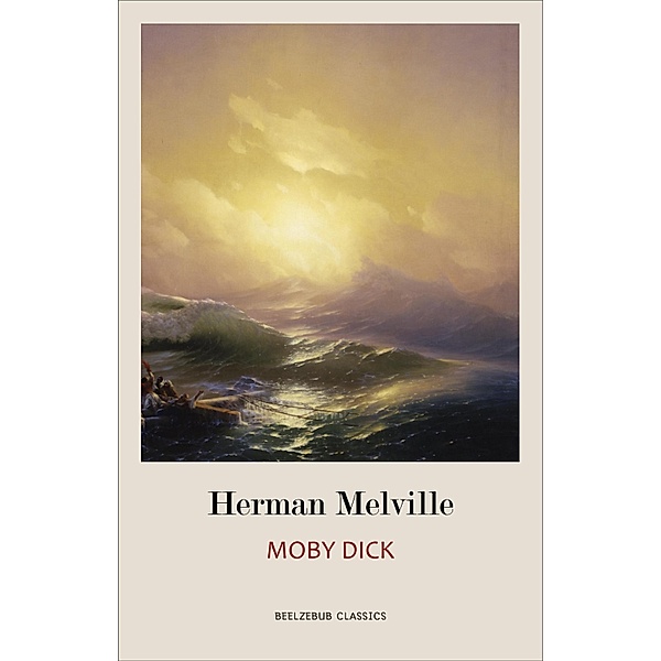 Moby Dick / Beelzebub Classics, Melville Herman Melville