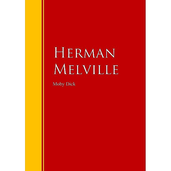 Moby Dick / Biblioteca de Grandes Escritores, Herman Melville