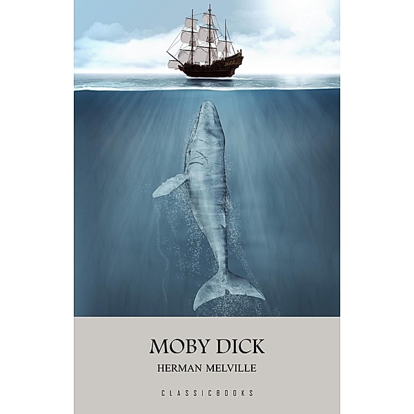 Moby Dick / ClassicBooks by KTHTK, Melville Herman Melville