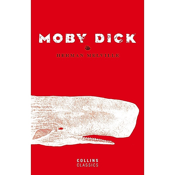 Moby Dick / Collins Classics, Herman Melville