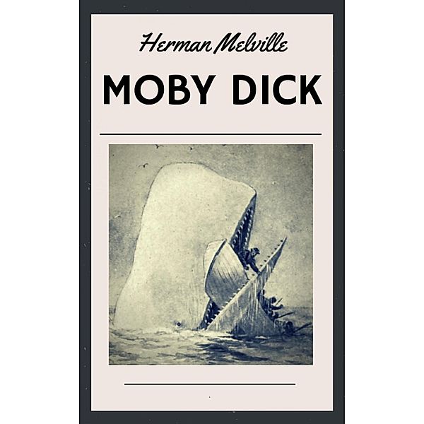 Moby Dick (English Edition), Herman Melville