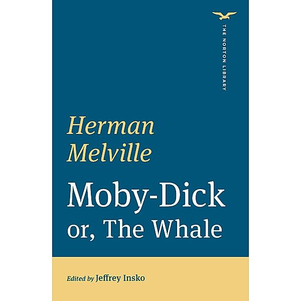 Moby-Dick (First Edition)  (The Norton Library) / The Norton Library Bd.0, Herman Melville