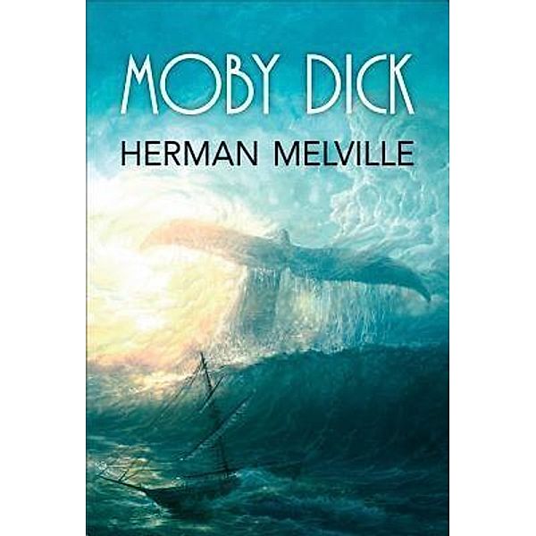 Moby Dick / GENERAL PRESS, Herman Melville