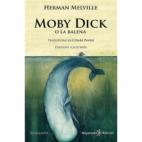 Moby Dick / GEsTINANNA - Narrativa Classica Bd.13, Herman Melville