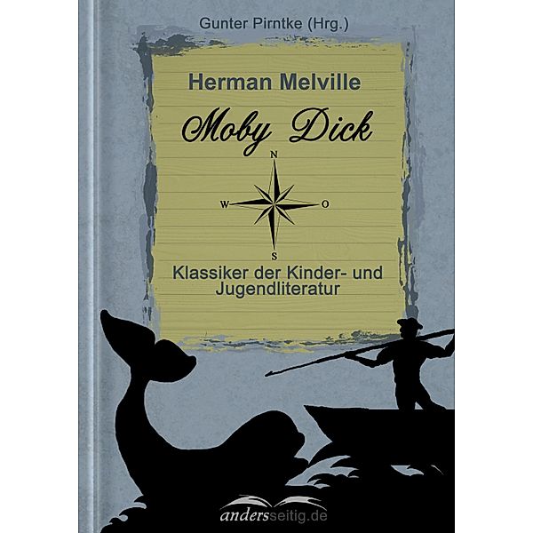 Moby Dick / Klassiker der Kinder- und Jugendliteratur, Herman Melville