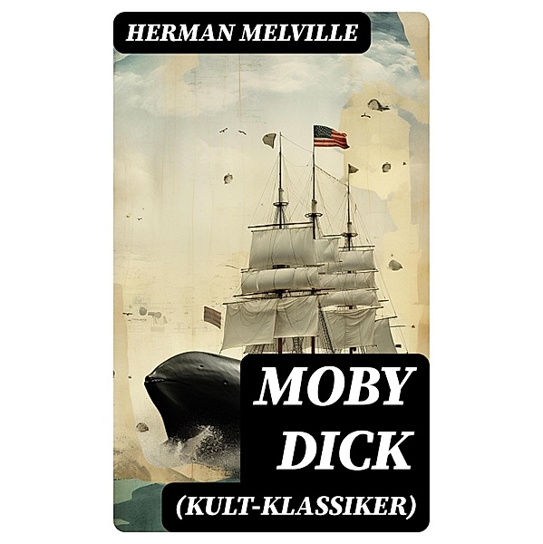 MOBY DICK (Kult-Klassiker), Herman Melville