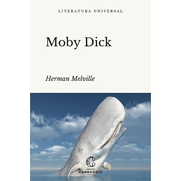 Moby Dick / Literatura universal, Herman Melville