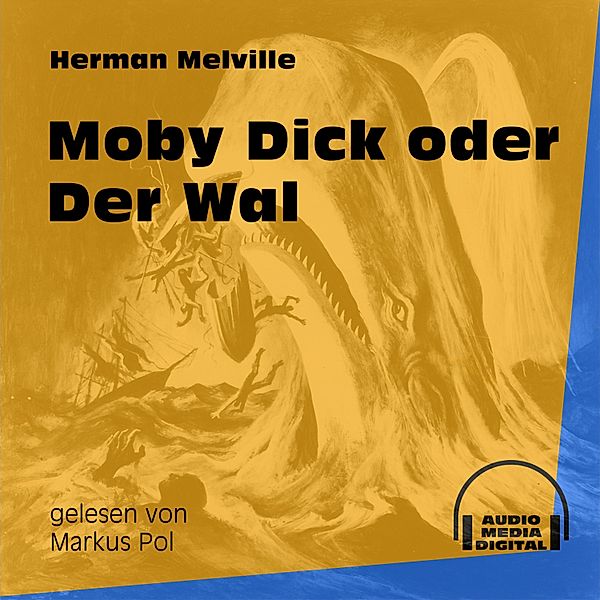 Moby Dick oder Der Wal, Herman Melville