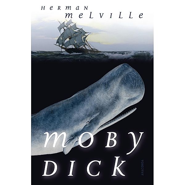 Moby Dick oder Der weiße Wal (Roman), Herman Melville