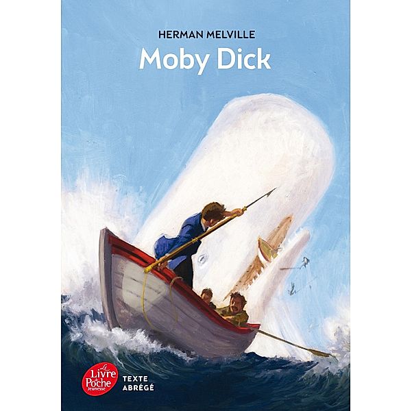 Moby Dick - Texte abrégé / Classique, Herman Melville