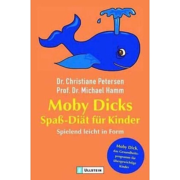Moby Dicks Spaß-Diät für Kinder, Christiane Petersen, Michael Hamm