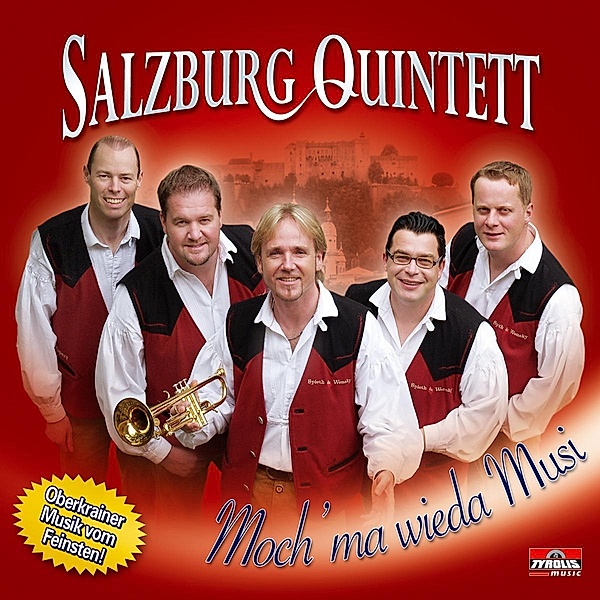 Moch ma wieda Musi, Salzburg Quintett
