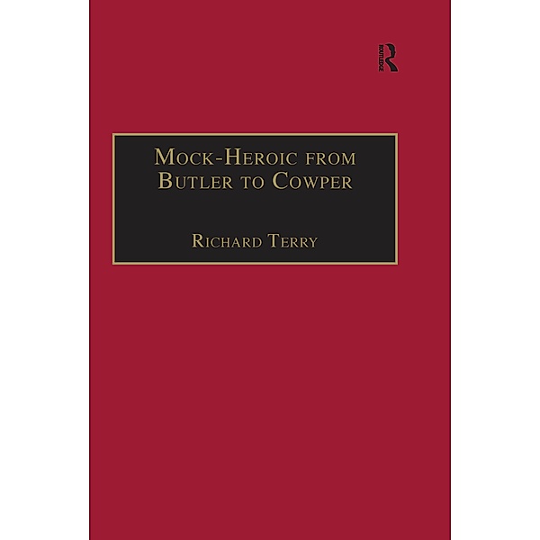 Mock-Heroic from Butler to Cowper, Richard Terry