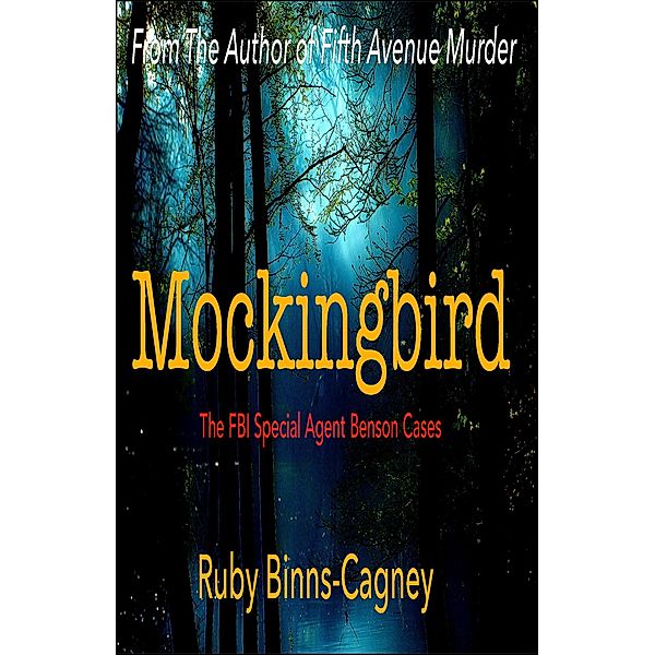 Mockingbird (The FBI Special Agent Benson Cases) / The FBI Special Agent Benson Cases, Ruby Binns-Cagney