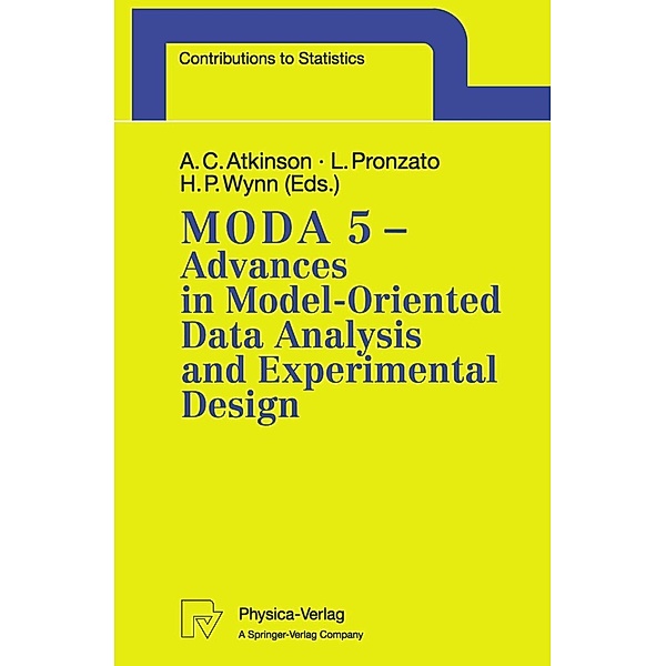 MODA 5 - Advances in Model-Oriented Data Analysis and Experimental Design / Contributions to Statistics