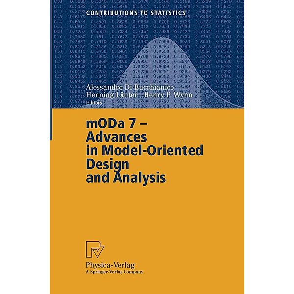 MODA 7 - Advances in Model-Oriented Design and Analysis / Contributions to Statistics