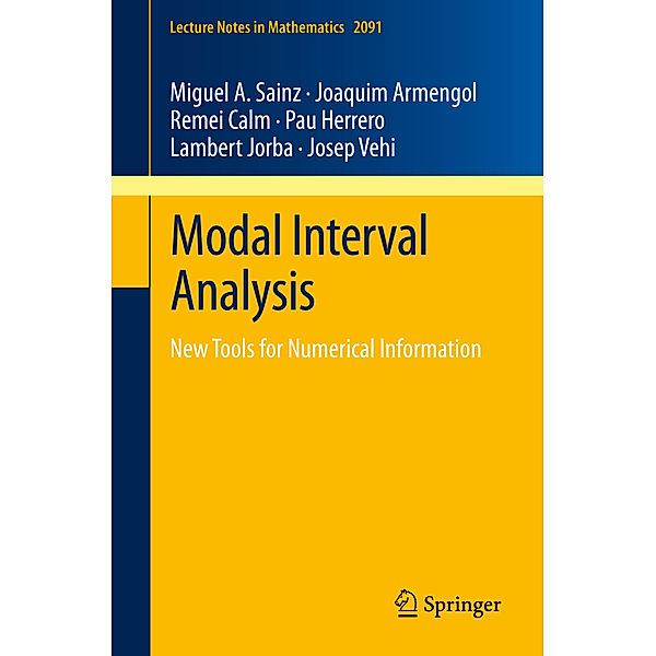 Modal Interval Analysis, Miguel A. Sainz, Joaquim Armengol, Remei Calm, Pau Herrero, Lambert Jorba, Josep Vehi