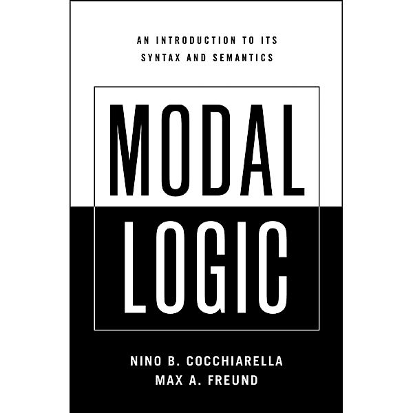 Modal Logic, Nino B. Cocchiarella, Max A. Freund