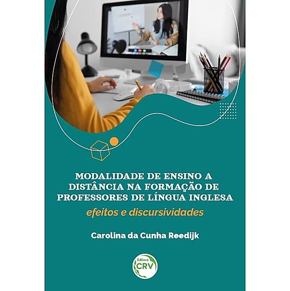Modalidade de ensino a distância na formação de professores de língua inglesa, Carolina Da Cunha Reedijk