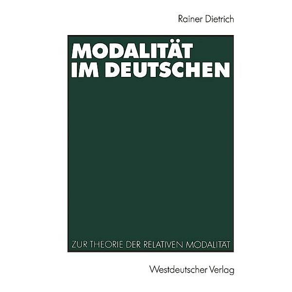 Modalität im Deutschen, Rainer Dietrich