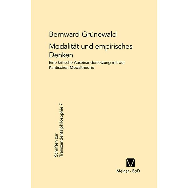 Modalität und empirisches Denken / Schriften zur Transzendentalphilosophie Bd.7, Bernward Grünewald