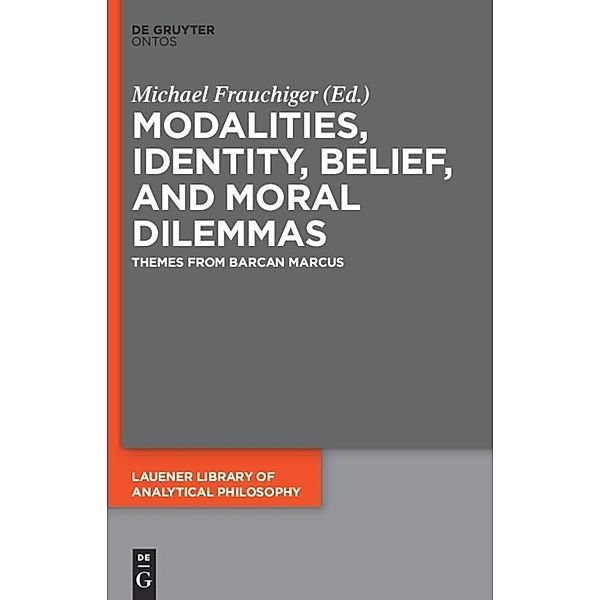 Modalities, Identity, Belief, and Moral Dilemmas