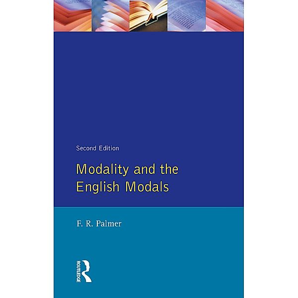 Modality and the English Modals, F. R. Palmer