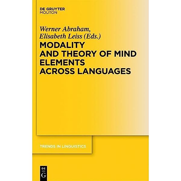 Modality and Theory of Mind Elements across Languages / Trends in Linguistics. Studies and Monographs [TiLSM] Bd.243
