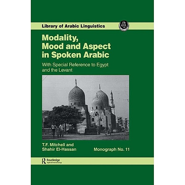 Modality, Mood and Aspect in Spoken Arabic, T. F. Mitchell, S. A. ai-Hassan