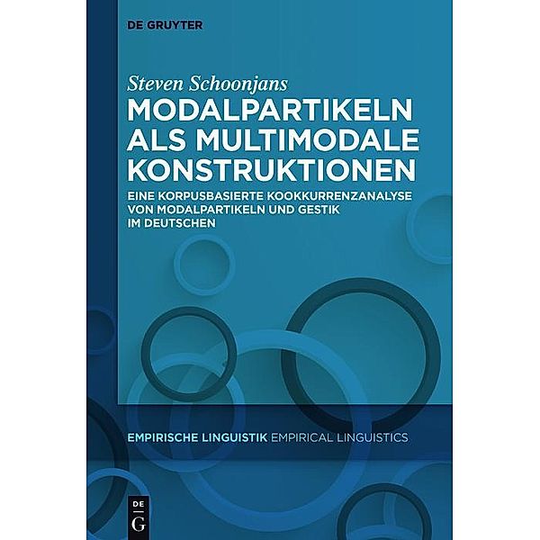 Modalpartikeln als multimodale Konstruktionen / Empirische Linguistik / Empirical Linguistics Bd.8, Steven Schoonjans