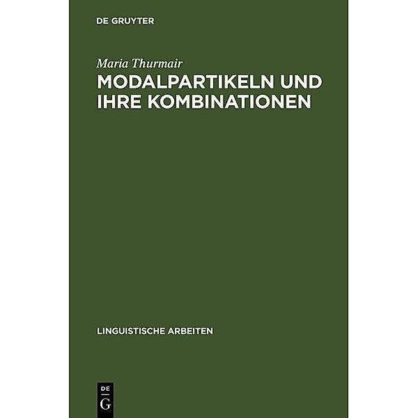 Modalpartikeln und ihre Kombinationen / Linguistische Arbeiten Bd.223, Maria Thurmair