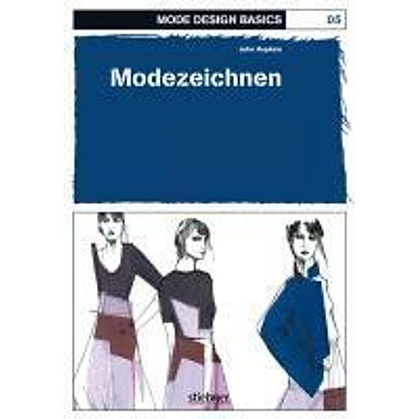 Mode Design Basics: Modezeichnen, John Hopkins