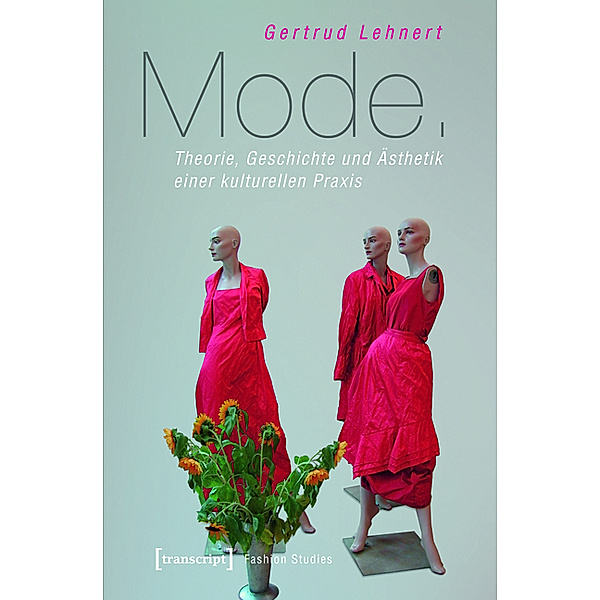Mode / Fashion Studies Bd.1, Gertrud Lehnert