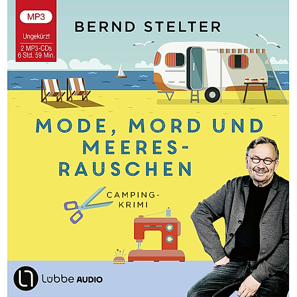 Mode, Mord und Meeresrauschen,2 Audio-CD, 2 MP3, Bernd Stelter