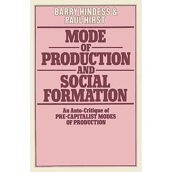 Mode of Production and Social Formation, Barry Hindess, Paul Q. Hirst