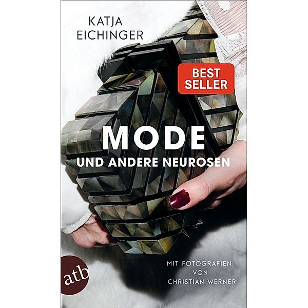 Mode und andere Neurosen, Katja Eichinger