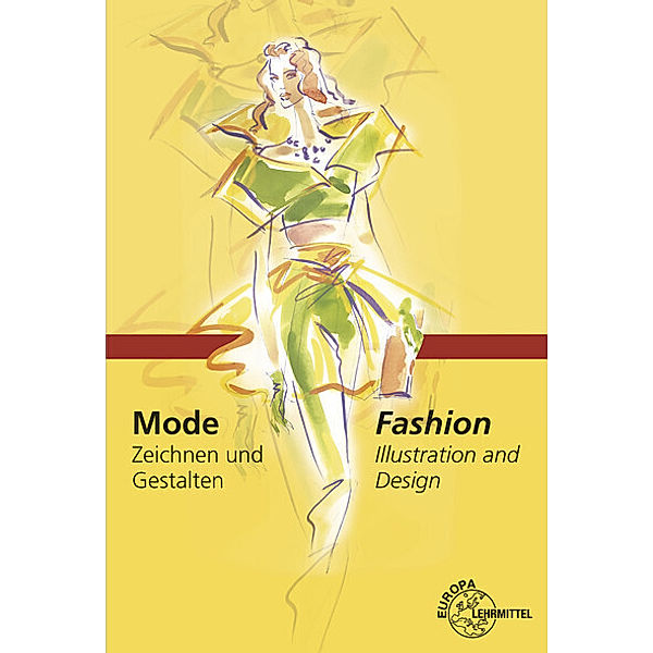 Mode - Zeichnen und Gestalten, Andrea Bosch, Hannes Döllel, Hannelore Eberle