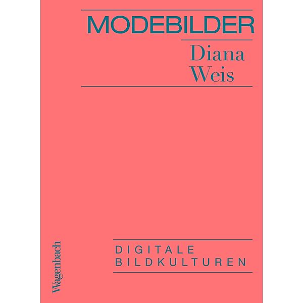 Modebilder - Komplett überarbeitete Neuausgabe, Diana Weis